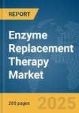 Enzyme Replacement Therapy Market Report 2025- Product Image