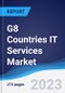 G8 Countries IT Services Market Summary, Competitive Analysis and Forecast to 2027 - Product Thumbnail Image
