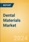 Dental Materials Market Size by Segments, Share, Regulatory, Reimbursement, Procedures and Forecast to 2033 - Product Image