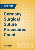 Germany Surgical Suture Procedures Count by Segments and Forecast to 2030- Product Image