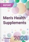 Men's Health Supplements Market Analysis & Forecast to 2023-2033: Market By Type; By Age Group; By Formulation; By Distribution Channel; and By Region - Product Thumbnail Image