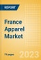 France Apparel Market Overview and Trend Analysis by Category (Womenswear, Menswear, Childrenswear, Footwear and Accessories), and Forecasts to 2027 - Product Thumbnail Image