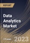 Data Analytics Market Size, Share & Industry Trends Analysis Report By Type (Predictive Analytics, Customer Analytics, Descriptive Analytics, Prescriptive Analytics), By Application, By Solution, By Regional Outlook and Forecast, 2023 - 2030 - Product Thumbnail Image