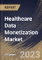 Healthcare Data Monetization Market Size, Share & Industry Trends Analysis Report By Type (Direct, and Indirect), By End User, By Deployment (On-premise, and Cloud), By Regional Outlook and Forecast, 2023 - 2030 - Product Thumbnail Image