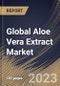 Global Aloe Vera Extract Market Size, Share & Industry Trends Analysis Report By Application, By Distribution Channel (Offline, and Online), By Product (Liquid, Gels, Powder, and Capsule or Tablet), By Regional Outlook and Forecast, 2023 - 2030 - Product Thumbnail Image