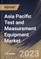 Asia Pacific Test and Measurement Equipment Market Size, Share & Industry Trends Analysis Report By Offering, By Vertical, By Country and Growth Forecast, 2023 - 2030 - Product Image
