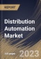 Distribution Automation Market Size, Share & Industry Trends Analysis Report By Communication Technology, Utility (Public, and Private), By Component, By Regional Outlook and Forecast, 2023 - 2030 - Product Thumbnail Image