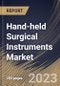 Hand-held Surgical Instruments Market Size, Share & Industry Trends Analysis Report By Application, By End-use (Hospitals, Clinics, and Ambulatory Surgical Centers & Others), By Product, By Regional Outlook and Forecast, 2023 - 2030 - Product Thumbnail Image