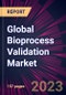 Global Bioprocess Validation Market 2023-2027 - Product Thumbnail Image