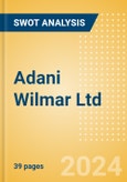 Adani Wilmar Ltd (AWL) - Financial and Strategic SWOT Analysis Review- Product Image