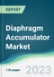 Diaphragm Accumulator Market - Forecasts from 2023 to 2028 - Product Thumbnail Image