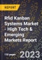 2023 Global Forecast For Rfid Kanban Systems Market (2024-2029 Outlook) - High Tech & Emerging Markets Report - Product Thumbnail Image