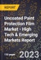 2023 Global Forecast For Uncoated Paint Protection Film (Uppf) Market (2024-2029 Outlook) - High Tech & Emerging Markets Report - Product Thumbnail Image