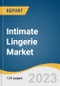 Intimate Lingerie Market Size, Share & Trends Analysis Report by Product (Briefs, Bras, Shapewear, Others), Distribution Channel (Offline, Online), Region, and Segment Forecasts, 2024-2030 - Product Thumbnail Image