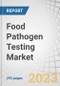 Food Pathogen Testing Market by Type (E.coli, Salmonella, Campylobacter, Listeria), Technology (Traditional, Rapid), Food Type (Meat & poultry, Dairy, Processed food, Fruits & Vegetables, Cereals & Grains), & by Region - Forecasts to 2028 - Product Thumbnail Image