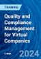 Quality and Compliance Management for Virtual Companies (July 11-12, 2024) - Product Image