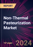 Non-Thermal Pasteurization Market 2024-2028- Product Image