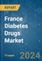 France Diabetes Drugs - Market Share Analysis, Industry Trends & Statistics, Growth Forecasts 2018 - 2029 - Product Thumbnail Image