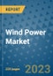 Wind Power Market - Global Industry Analysis, Size, Share, Growth, Trends, and Forecast 2023-2030 - By Product, Technology, Grade, Application, End-user and Region (North America, Europe, Asia Pacific, Latin America and Middle East and Africa) - Product Image