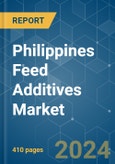 Philippines Feed Additives - Market Share Analysis, Industry Trends & Statistics, Growth Forecasts 2017 - 2029- Product Image