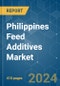 Philippines Feed Additives - Market Share Analysis, Industry Trends & Statistics, Growth Forecasts 2017 - 2029 - Product Image