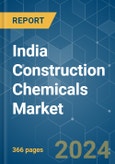 India Construction Chemicals - Market Share Analysis, Industry Trends & Statistics, Growth Forecasts (2024 - 2030)- Product Image