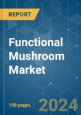 Functional Mushroom - Market Share Analysis, Industry Trends & Statistics, Growth Forecasts 2019 - 2029- Product Image