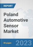 Poland Automotive Sensor Market (OEM): Prospects, Trends Analysis, Market Size and Forecasts up to 2030- Product Image