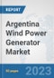 Argentina Wind Power Generator Market: Prospects, Trends Analysis, Market Size and Forecasts up to 2030 - Product Image