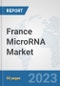 France MicroRNA Market: Prospects, Trends Analysis, Market Size and Forecasts up to 2030 - Product Thumbnail Image