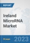 Ireland MicroRNA Market: Prospects, Trends Analysis, Market Size and Forecasts up to 2030 - Product Thumbnail Image