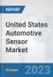 United States Automotive Sensor Market (OEM): Prospects, Trends Analysis, Market Size and Forecasts up to 2030 - Product Image