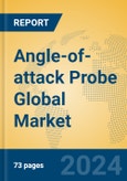 Angle-of-attack Probe Global Market Insights 2024, Analysis and Forecast to 2029, by Manufacturers, Regions, Technology, Product Type- Product Image