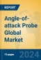 Angle-of-attack Probe Global Market Insights 2024, Analysis and Forecast to 2029, by Manufacturers, Regions, Technology, Product Type - Product Image