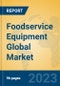 Foodservice Equipment Global Market Insights 2023, Analysis and Forecast to 2028, by Manufacturers, Regions, Technology, Product Type - Product Thumbnail Image