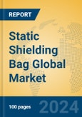 Static Shielding Bag Global Market Insights 2024, Analysis and Forecast to 2029, by Manufacturers, Regions, Technology, Application, Product Type- Product Image