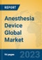 Anesthesia Device Global Market Insights 2023, Analysis and Forecast to 2028, by Manufacturers, Regions, Technology, Product Type - Product Thumbnail Image