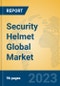 Security Helmet Global Market Insights 2023, Analysis and Forecast to 2028, by Manufacturers, Regions, Technology, Application, Product Type - Product Thumbnail Image