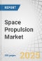 Space Propulsion Market by Propulsion Type (Solid, Liquid, Electric, Solar, Hybrid), Component (Bipropellant Thruster, Hall-Effect Thruster, Rocket Motor), Platform (Satellite, Launch Vehicle), End User, Services and Region - Global Forecast to 2030 - Product Thumbnail Image