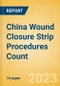 China Wound Closure Strip Procedures Count by Segments (Procedures Performed Using Wound Closure Strips) and Forecast to 2030 - Product Thumbnail Image