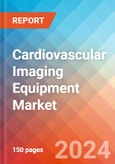 Cardiovascular Imaging Equipment - Market Insights, Competitive Landscape, and Market Forecast - 2030- Product Image