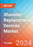 Shoulder Replacement Devices - Market Insights, Competitive Landscape, and Market Forecast - 2030- Product Image