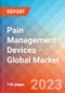 Pain Management Devices - Global Market Insights, Competitive Landscape, and Market Forecast - 2028 - Product Image