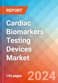 Cardiac Biomarkers Testing Devices - Market Insights, Competitive Landscape, and Market Forecast - 2030- Product Image