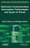 Electronic Communication Interception Technologies and Issues of Power. Edition No. 1 - Product Thumbnail Image