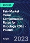 Fair-Market Value Compensation Rates for Oncology KOLs - Poland - Product Image