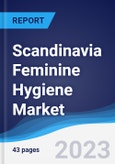 Scandinavia Feminine Hygiene Market Summary, Competitive Analysis and Forecast to 2027- Product Image
