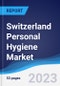 Switzerland Personal Hygiene Market Summary, Competitive Analysis and Forecast to 2027 - Product Thumbnail Image