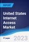 United States (US) Internet Access Market Summary, Competitive Analysis and Forecast to 2027 - Product Image