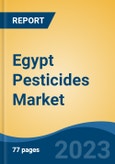 Egypt Pesticides Market By Type (Herbicides, Insecticides, Fungicides, Others), By Form ( Liquid vs Dry ), By Product Type ( Chemical vs Organic ), By Crop Type,By Source, By Region, Competition, Forecast & Opportunities, 2018-2028F- Product Image